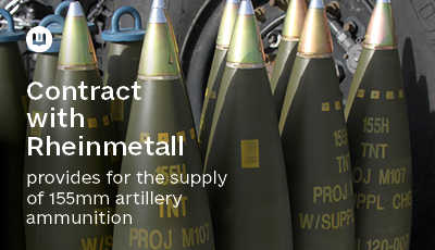 The Defense Procurement Agency of Ukraine's Ministry of Defense signs artillery ammunition contract with Rheinmetall